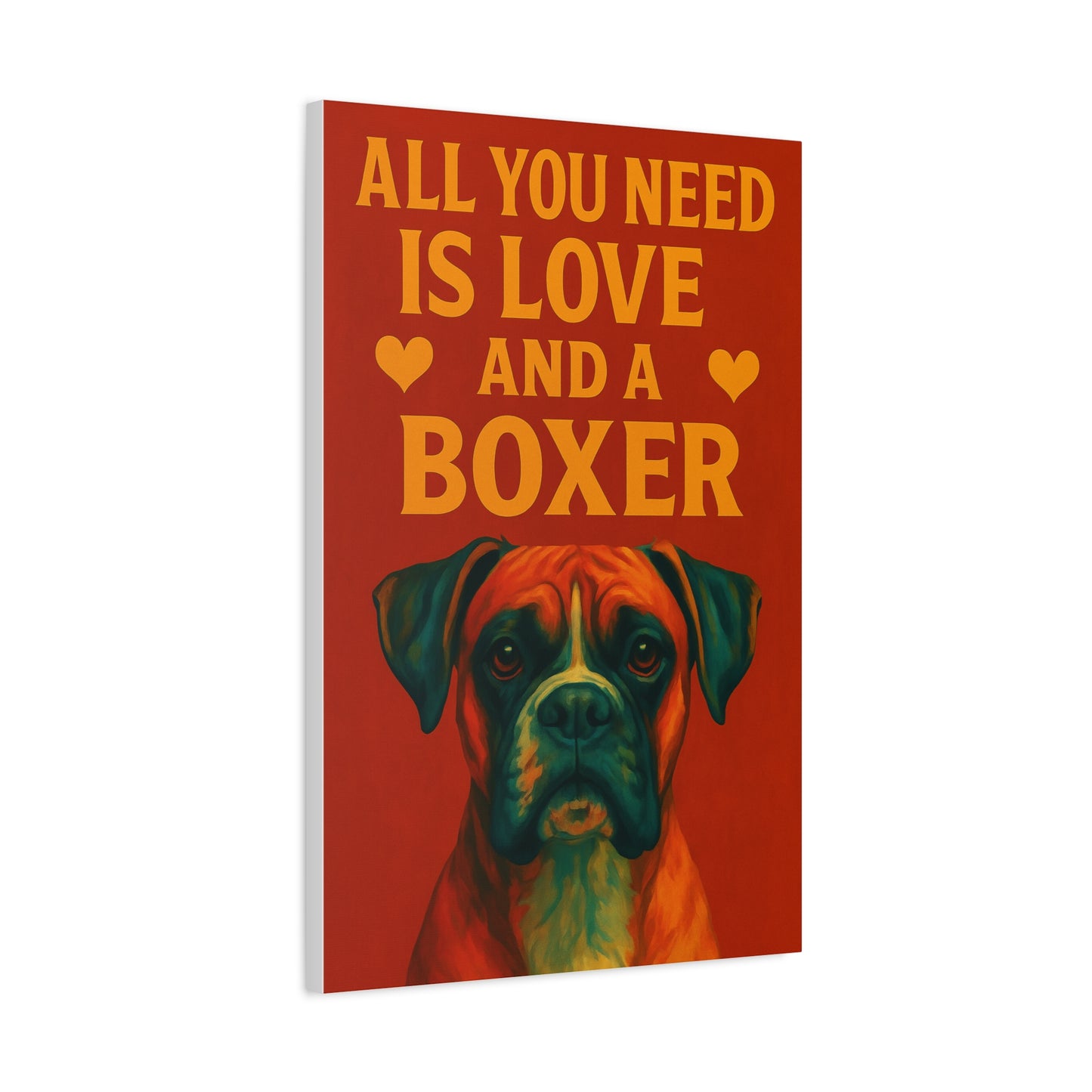 All You Need Is Love and a Boxer – Vibrant Dog Wall Art