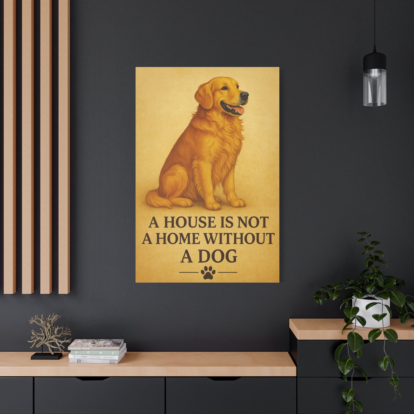 Golden Retriever Wall Art – “A House is Not a Home Without a Dog”