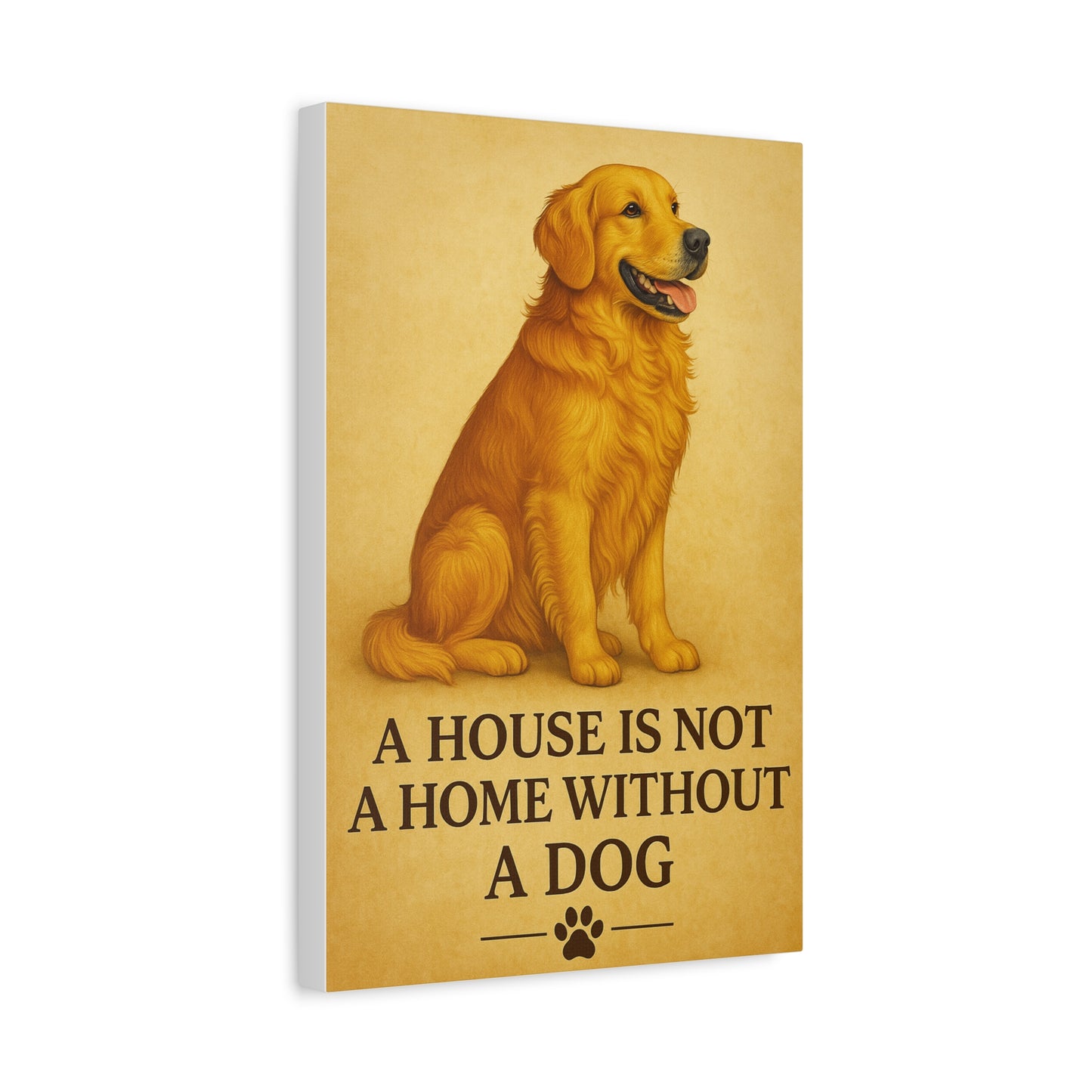 Golden Retriever Wall Art – “A House is Not a Home Without a Dog”