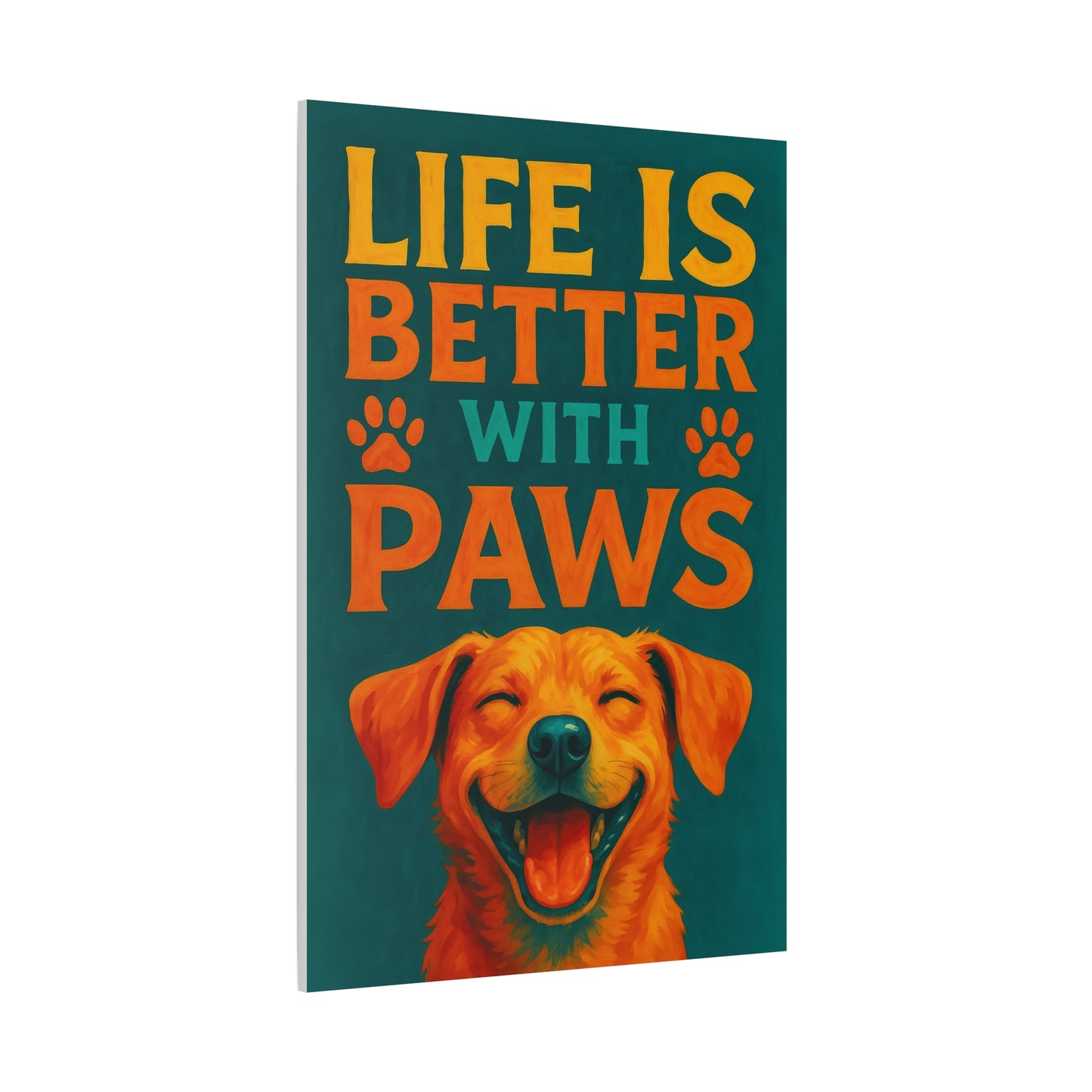 Life Is Better With Paws – Modern Dog Wall Art
