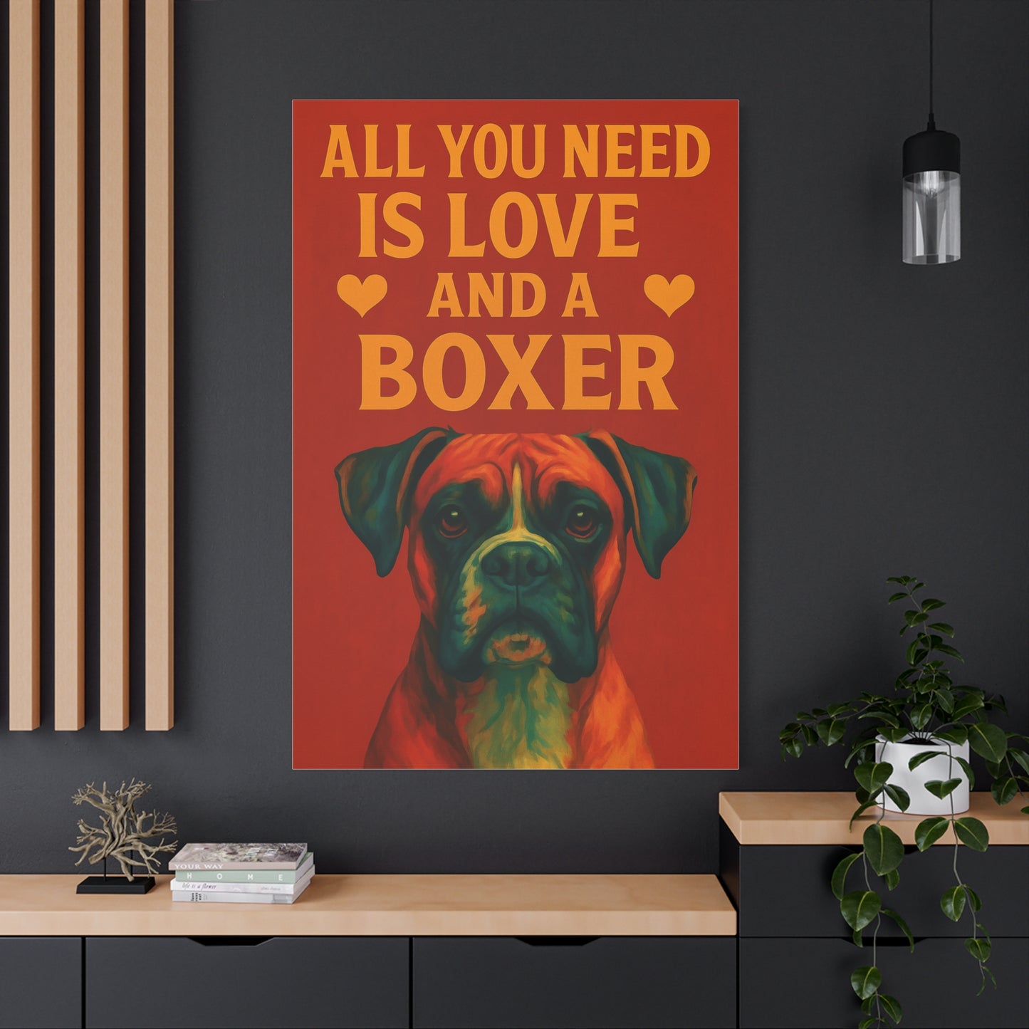 All You Need Is Love and a Boxer – Vibrant Dog Wall Art