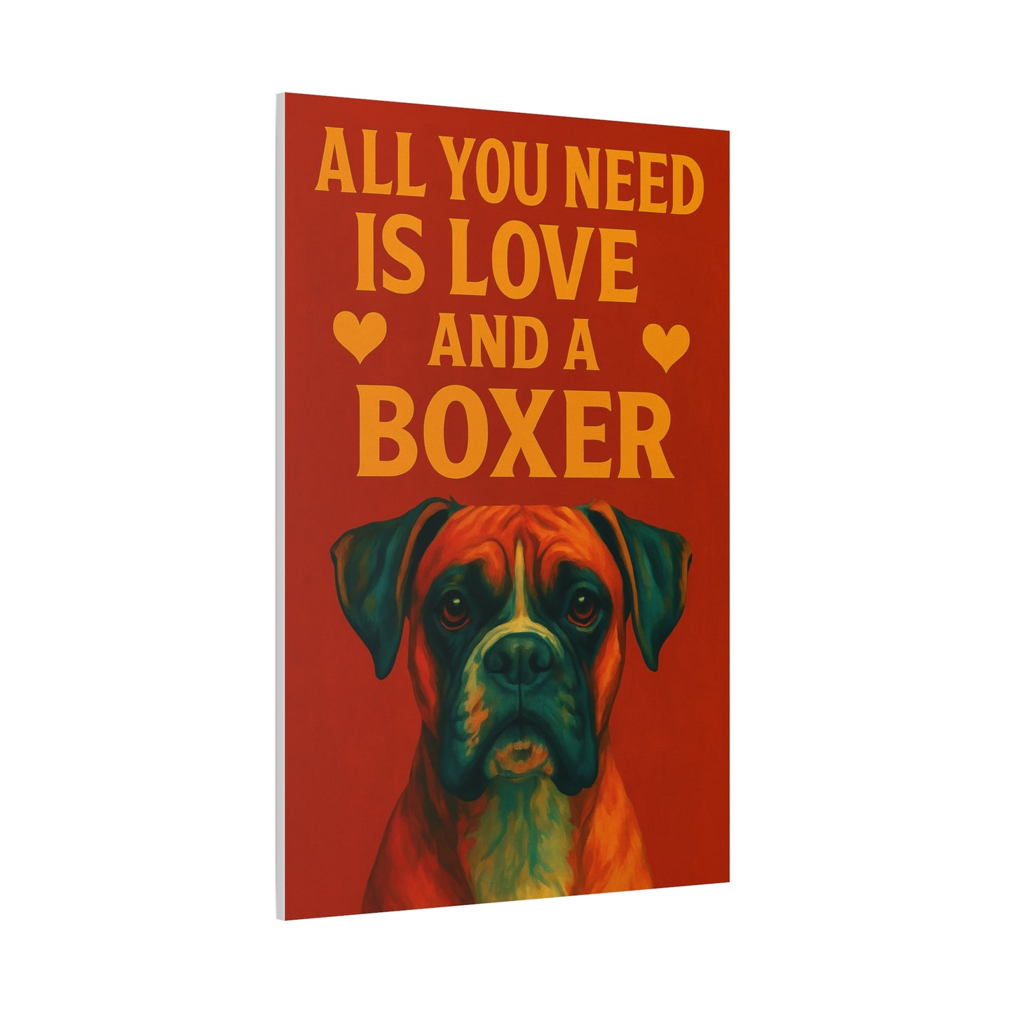 All You Need Is Love and a Boxer – Vibrant Dog Wall Art