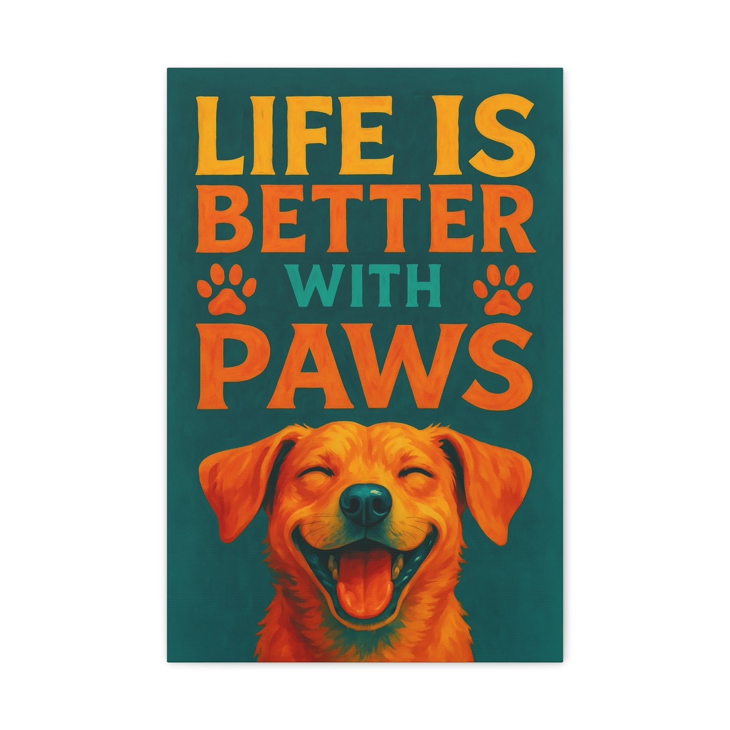 Life Is Better With Paws – Modern Dog Wall Art